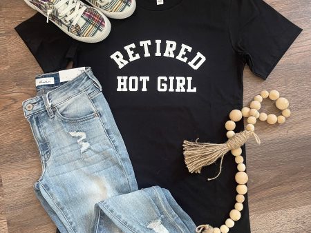 Retired Hot Girl Tee For Sale